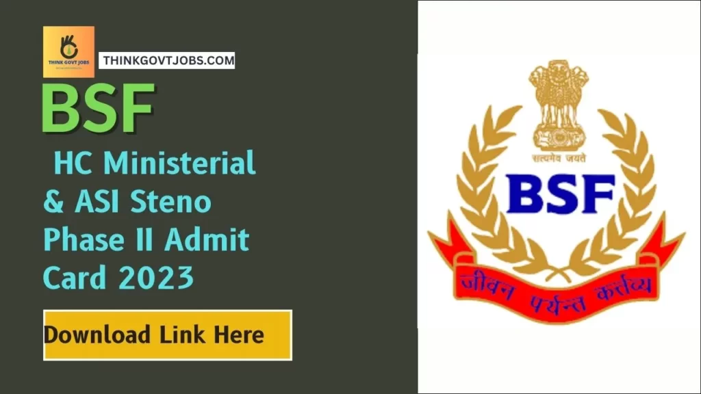 BSF HC Ministerial ASI Steno Phase 2 Admit Card