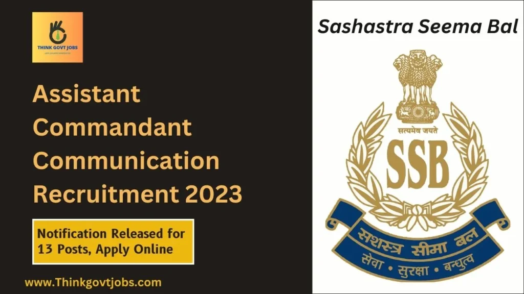 SSB Assistant Commandant Communication Recruitment 2023