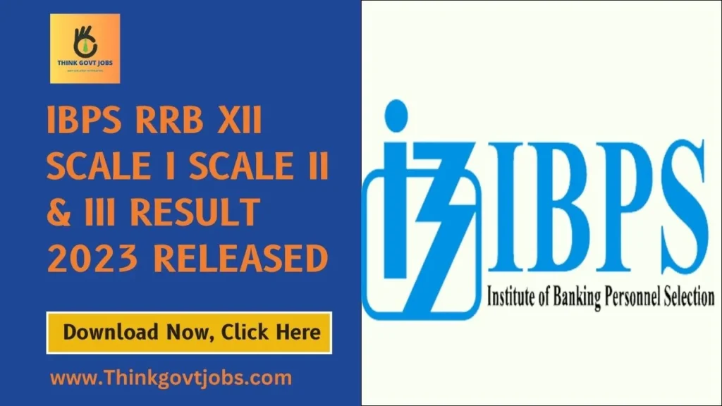 IBPS RRB XII Scale I Scale II & III Result 2023 Released