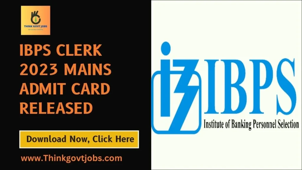 IBPS Clerk 2023 Mains Admit Card Released