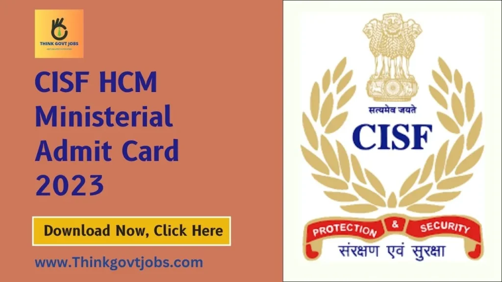 CISF HCM Ministerial Admit Card 2023