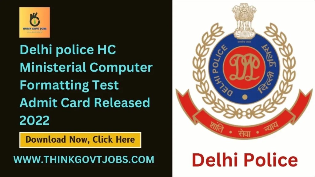 Delhi police HC Ministerial CFT Admit Card Released 2022