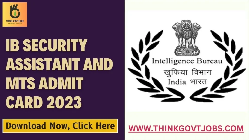 IB Security Assistant And MTS Admit Card 2023