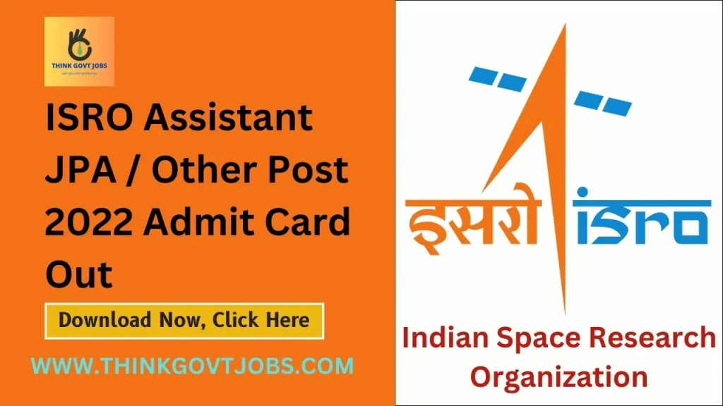 ISRO Assistant JPA / Other Post 2022 Admit Card Out