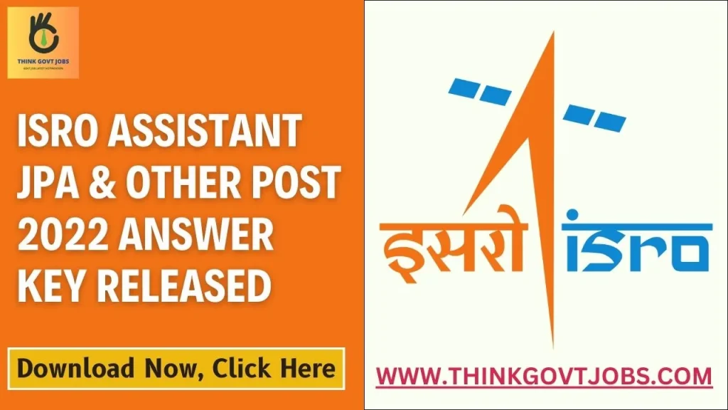 ISRO Assistant JPA & Other Post 2022 Answer Key Out