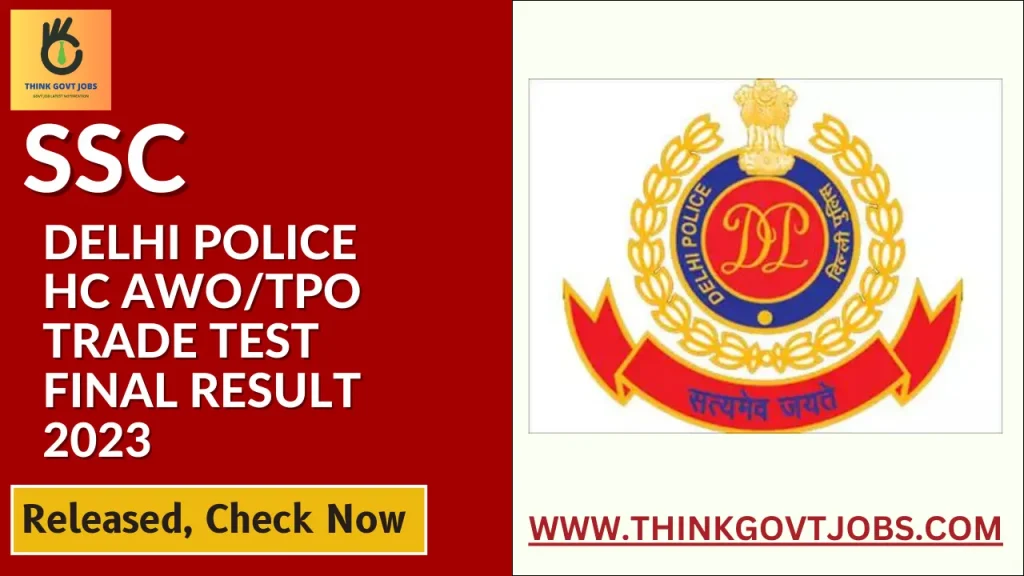 SSC Delhi Police HC AWO/TPO Trade Test Final Result 2023