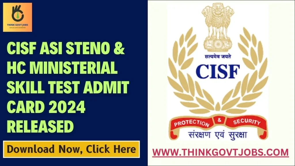 CISF ASI Steno And HC Ministerial Skill Test Admit Card 2024