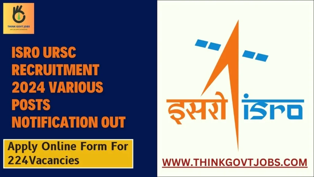 ISRO URSC Recruitment 2024 Various Posts Notification Out
