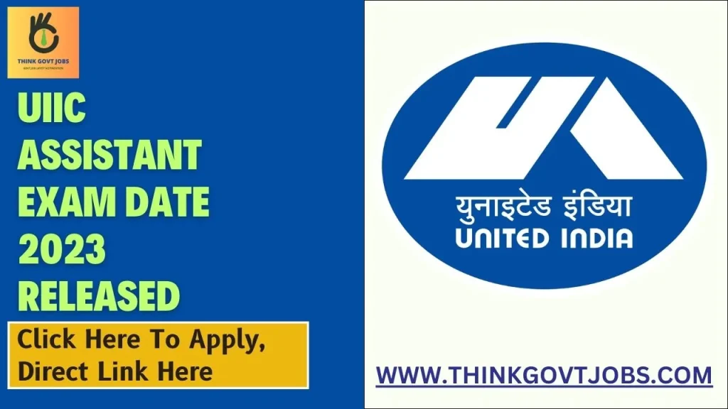 UIIC Assistant Exam Date 2023 Released
