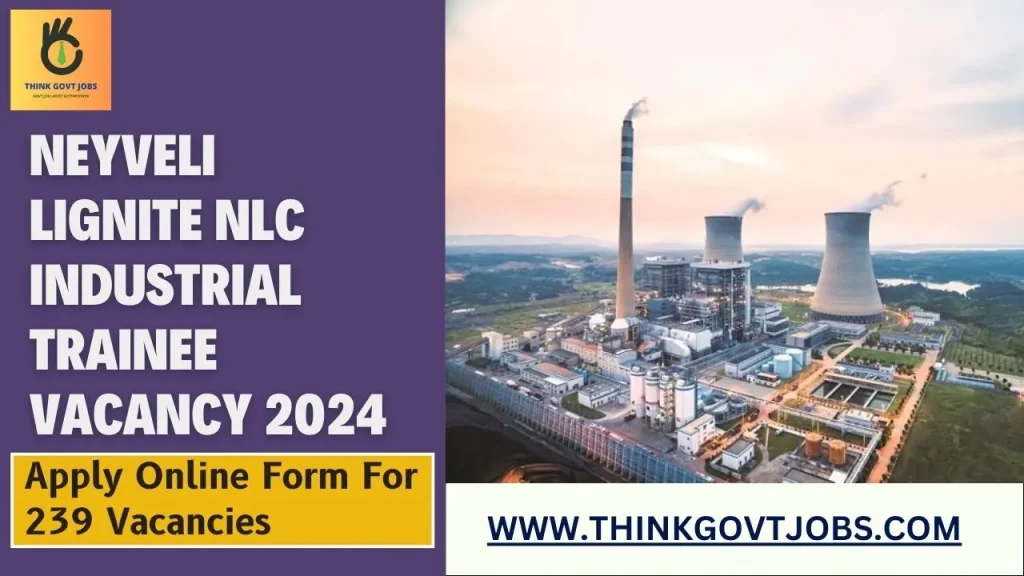 Neyveli Lignite NLC Industrial Trainee Vacancy 2024