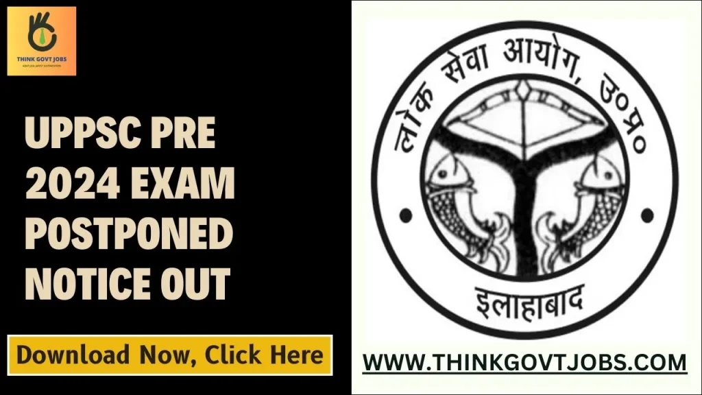 UPPSC Pre 2024 Exam Postponed Notice OUT