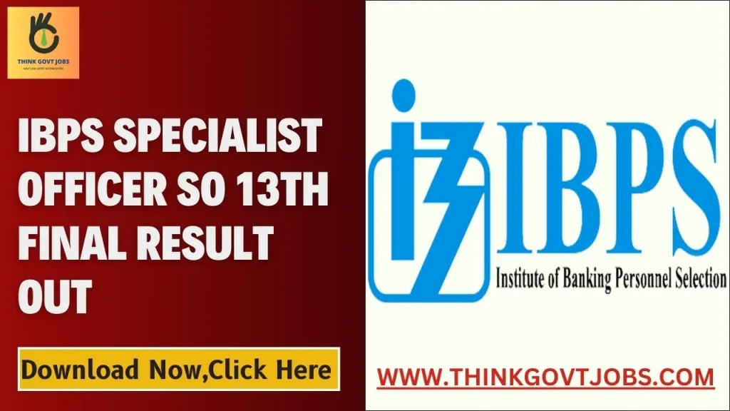 IBPS Specialist Officer SO 13th Final Result Out