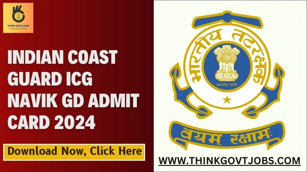 Indian Coast Guard ICG Navik GD Admit Card 2024