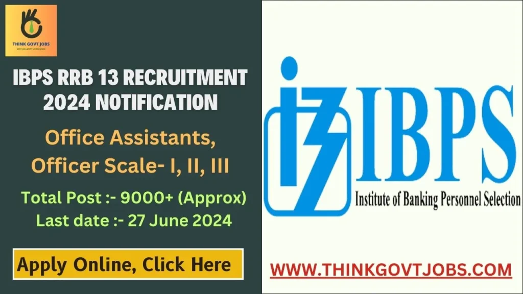 IBPS RRB 13 Recruitment 2024 Notification