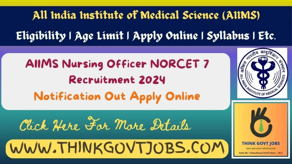 AIIMS Nursing Officer NORCET 7 Recruitment 2024