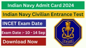 Indian Navy Civilian Entrance Test Admit Card 2024