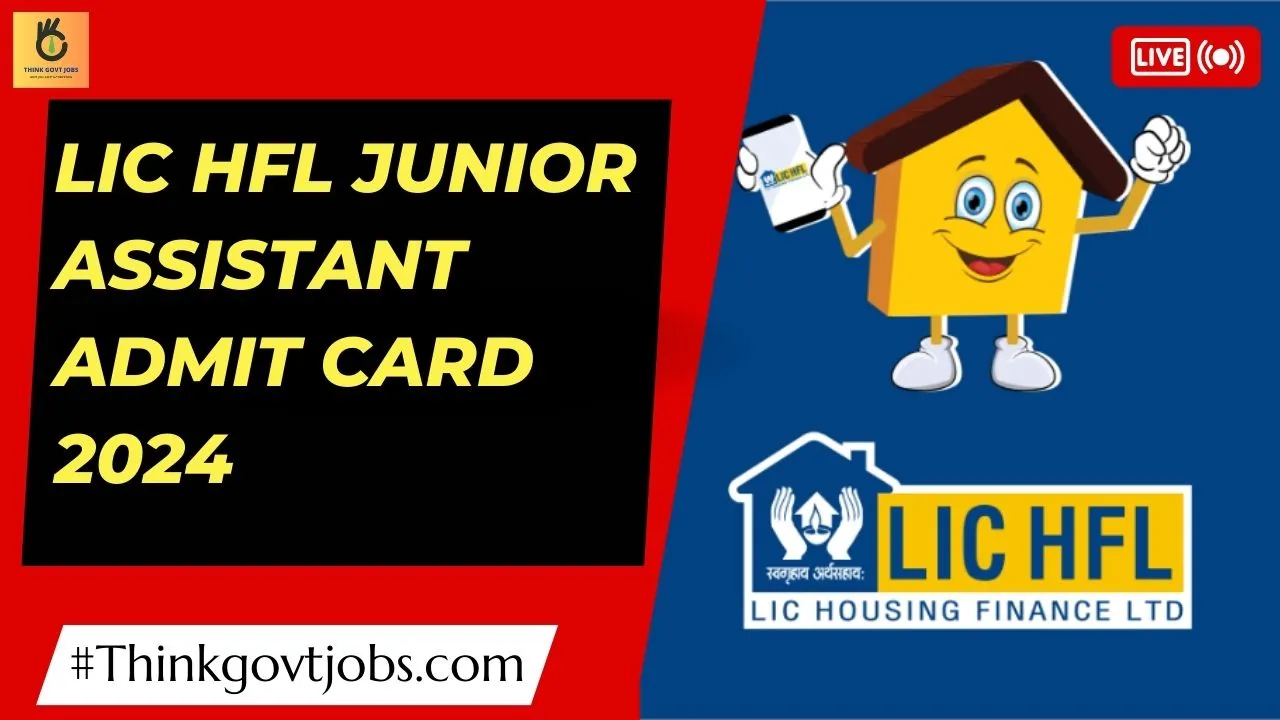 LIC HFL Junior Assistant Admit Card 2024