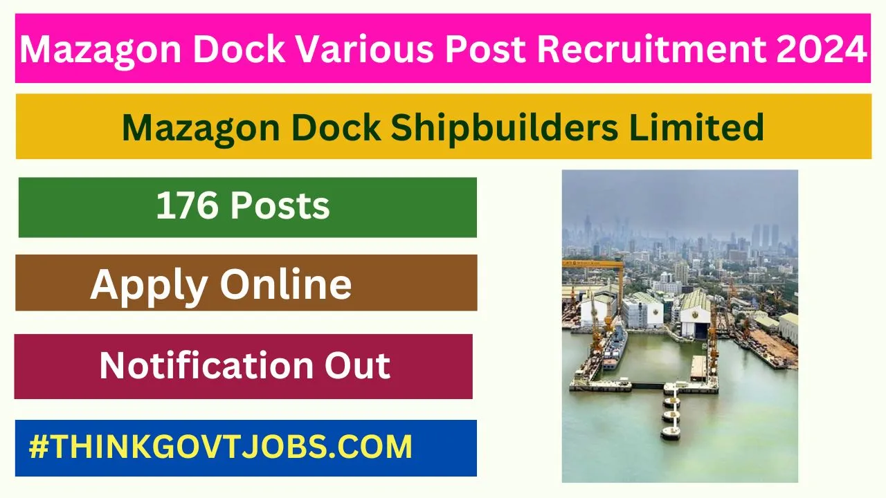 Mazagon Dock Various Post Recruitment 2024