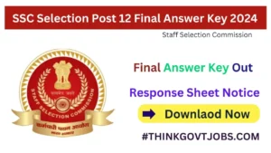 SSC Selection Post 12 Final Answer Key 2024