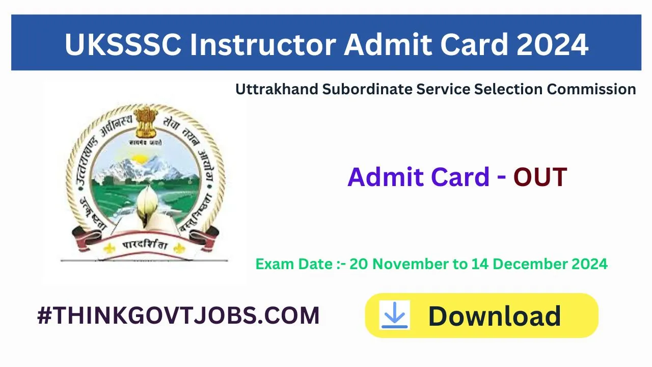 UKSSSC Instructor Admit Card 2024