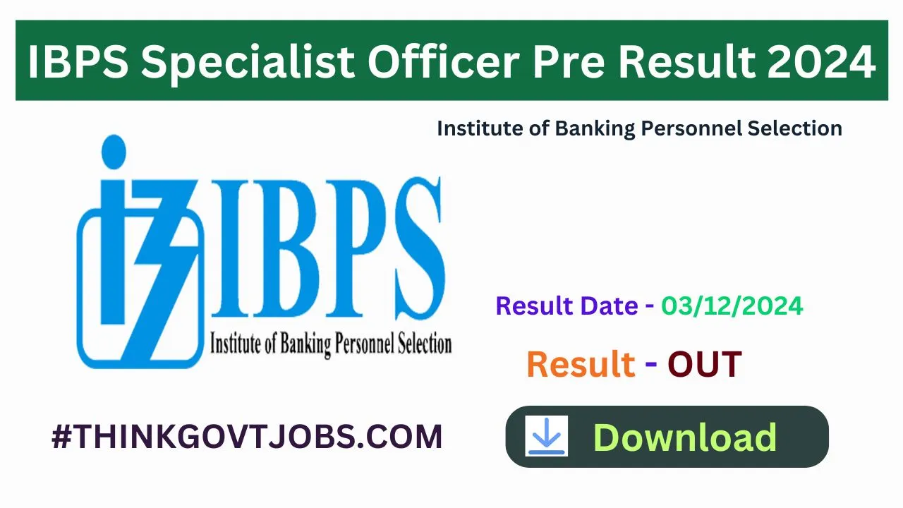 IBPS Specialist Officer Pre Result 2024