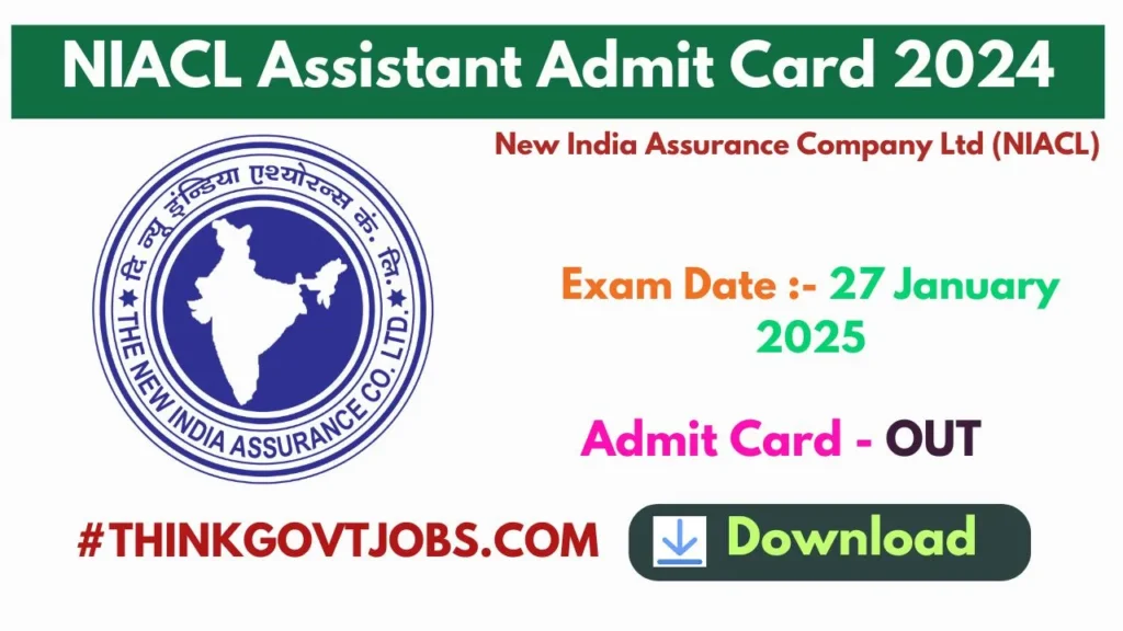 NIACL Assistant Admit Card 2024