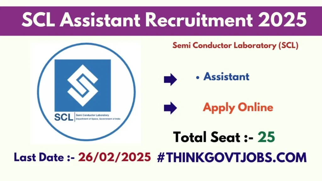 SCL Assistant Recruitment 2025