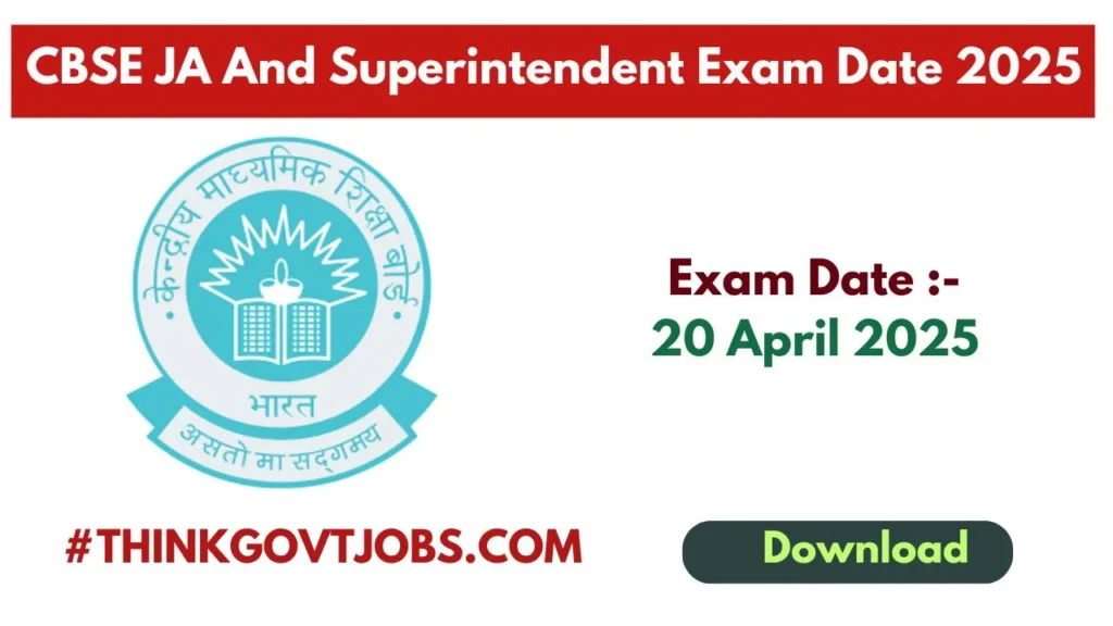 CBSE JA And Superintendent Exam Date 2025