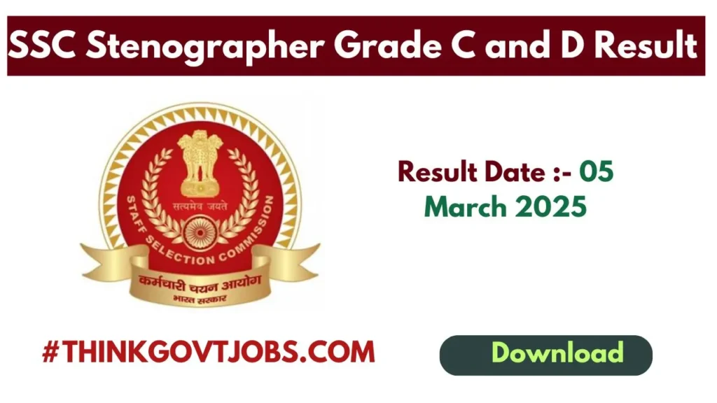 SSC Stenographer Grade C and D Result 2025