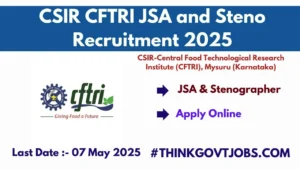 CSIR CFTRI 16 JSA and Steno Recruitment 2025