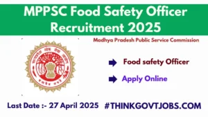 MPPSC Food Safety Officer Recruitment 2025