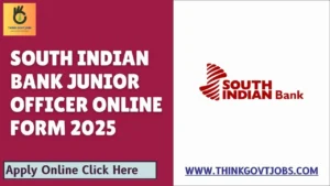 South Indian Bank Junior Officer Online Form 2025