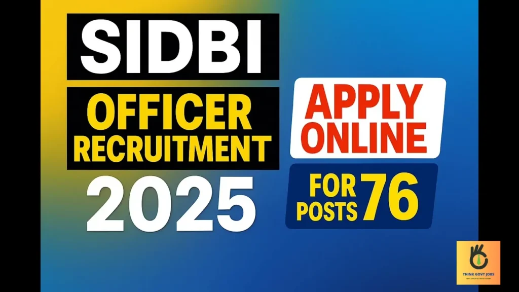 SIDBI 76 Grade A & B Officer Recruitment 2025