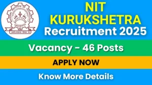 NIT Kurukshetra Non-Teaching Recruitment 2025